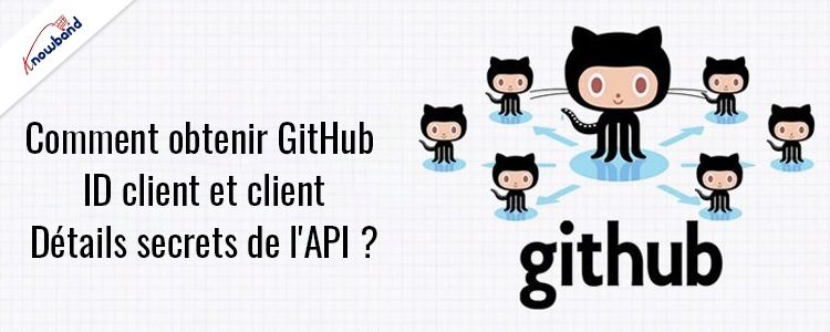 Obtenez les détails de l'ID client GitHub et de l'API GitHub Client Secret - Knowband