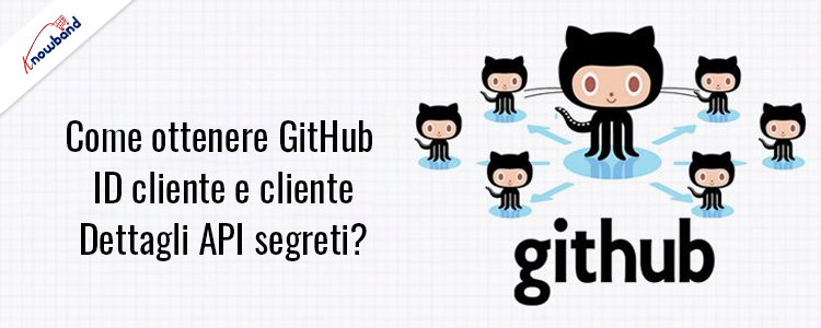 Ottieni l'ID client GitHub e i dettagli dell'API segreta del client GitHub - Knowband