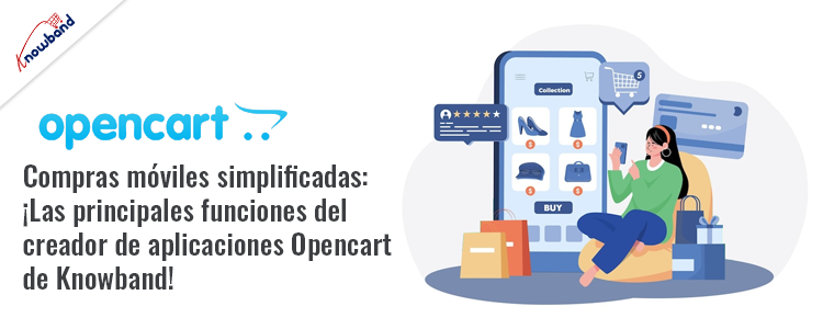 Compras Móviles Simplificadas ¡las Principales Funciones Del Creador De Aplicaciones Opencart 3247