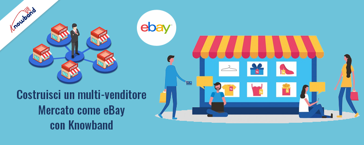 Costruisci un mercato multi-venditore come eBay con Knowband