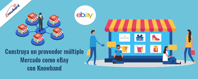 Cree un mercado de múltiples proveedores como eBay con Knowband