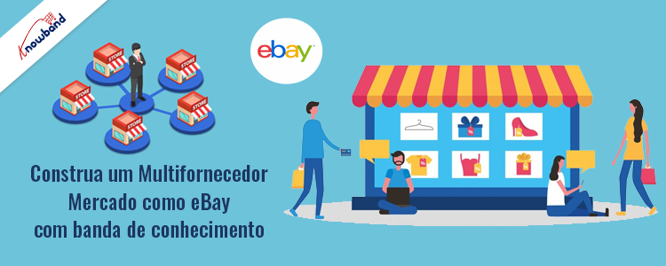 Crie um mercado de vários fornecedores como o eBay com Knowband