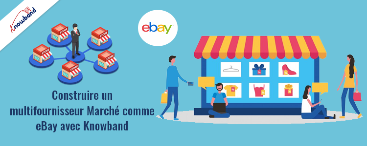 Créez un marché multi-fournisseurs comme eBay avec Knowband