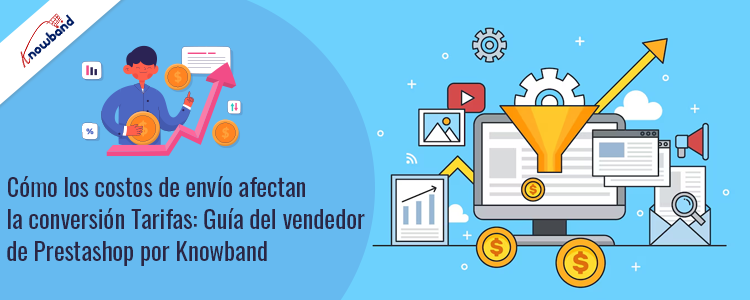 Impacto de los costos de envío de Prestashop en las tasas de conversión - Guía del vendedor de Knowband