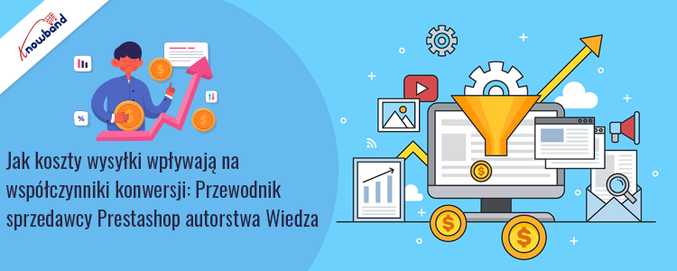 Wpływ kosztów wysyłki Prestashop na współczynniki konwersji — przewodnik sprzedawcy autorstwa Knowband