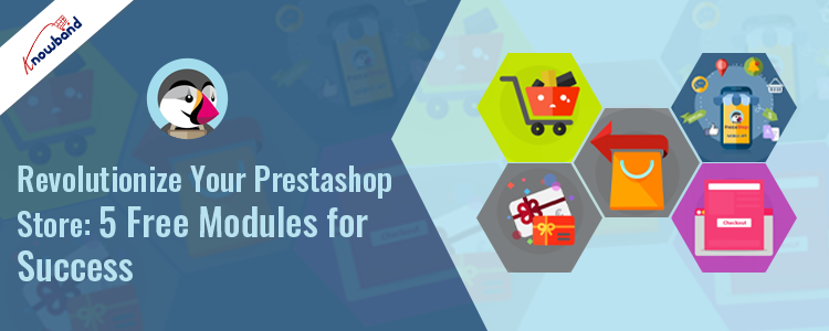 Boost Your Prestashop Store with 5 Free Knowband Modules
