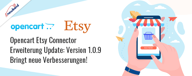 Knowbands Opencart Etsy Connector Extension Update Version 1.0.9
