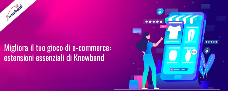 Le estensioni Prestashop essenziali di Knowband per migliorare le prestazioni dell'eCommerce
