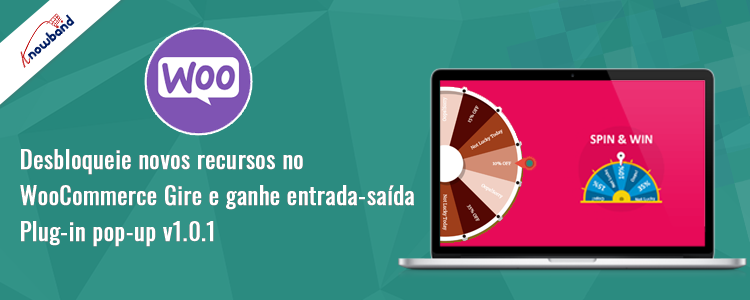 Novos recursos do plug-in pop-up WooCommerce Spin and Win Entry-Exit da Knowband