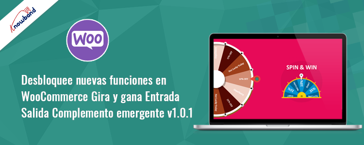 Nuevas funciones del complemento emergente de entrada y salida WooCommerce Spin and Win de Knowband