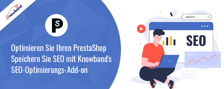 Optimieren Sie SEO mit dem PrestaShop SEO Optimizer Add-on von Knowband