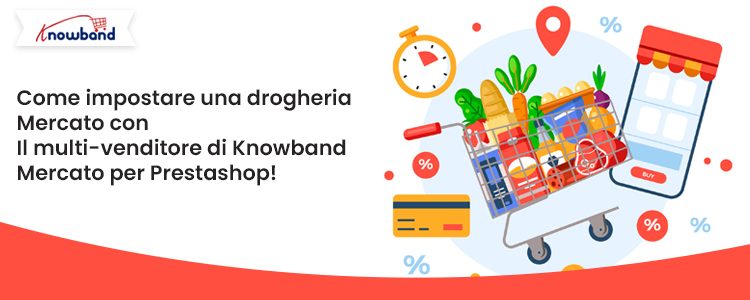 Configura un mercato di generi alimentari con il mercato multi-vendor di Knowband per Prestashop