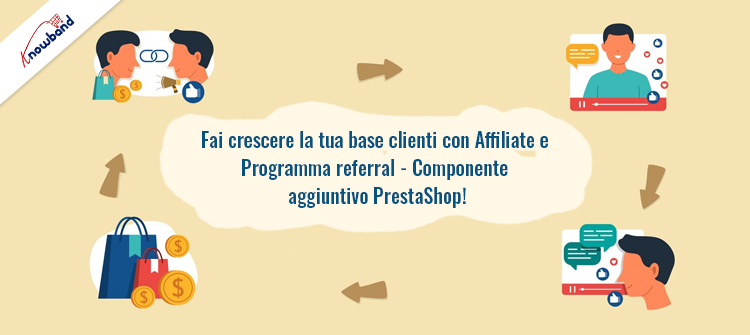 Fai crescere la tua base di clienti con il componente aggiuntivo del programma di affiliazione e referral PrestaShop di Knowband