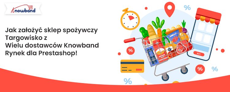 Skonfiguruj rynek artykułów spożywczych za pomocą rynku wielu dostawców Knowband dla Prestashop