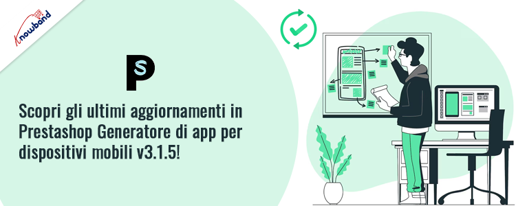 Ultimi aggiornamenti in Prestashop Mobile App Builder v3.1.5 di Knowband