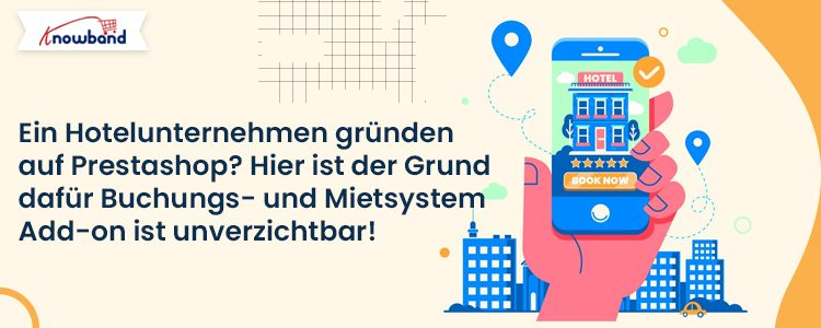 Einrichten eines Hotelgeschäfts auf Prestashop mit dem Buchungs- und Mietsystem-Add-on von Knowband