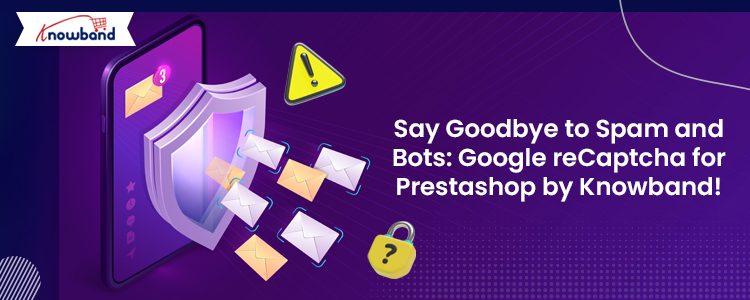 Protect Your Prestashop Store with Google reCaptcha Module by Knowband