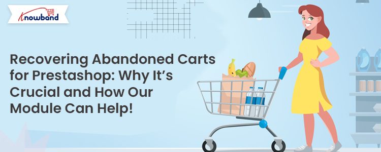 Recover Abandoned Carts with Prestashop Addon by Knowband