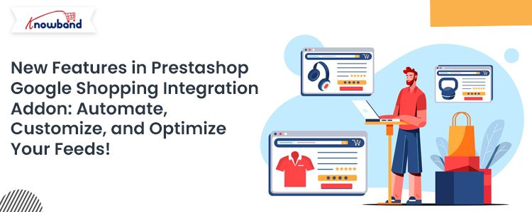 New-Features-in-Prestashop-Google-Shopping-Integration-Addon-by-Knowband