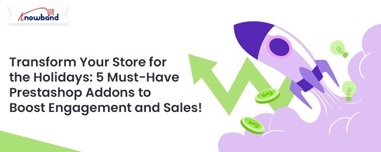 Transform-Your-Store-for-the-Holidays-5-Must-Have-Knowband-Prestashop-Addons-to-Boost-Engagement-and-Sales