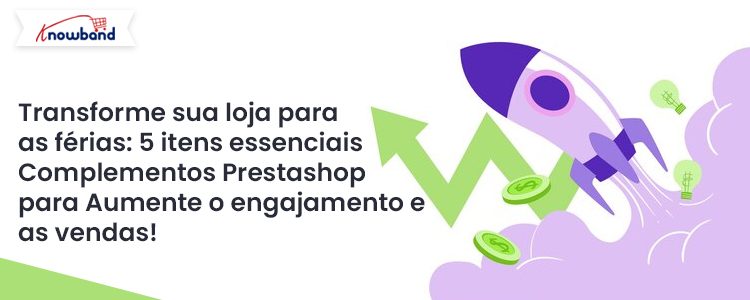 Transforme-sua-loja-para-os-feriados-5-add-s-indispensáveis-do-Prestashop-para-aumentar-o-engajamento-e-as-vendas