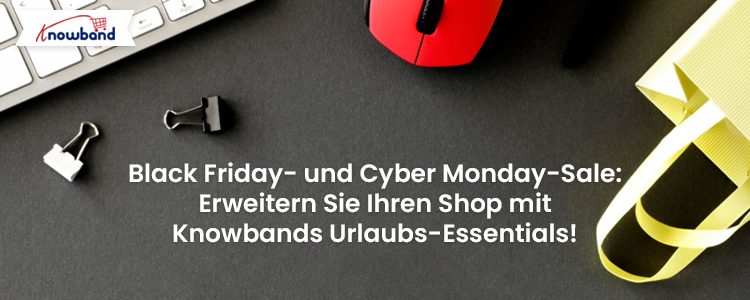 Black-Friday-&-Cyber-Monday-Sale – Werten Sie Ihren Laden mit den Holiday-Essentials von Knowband auf