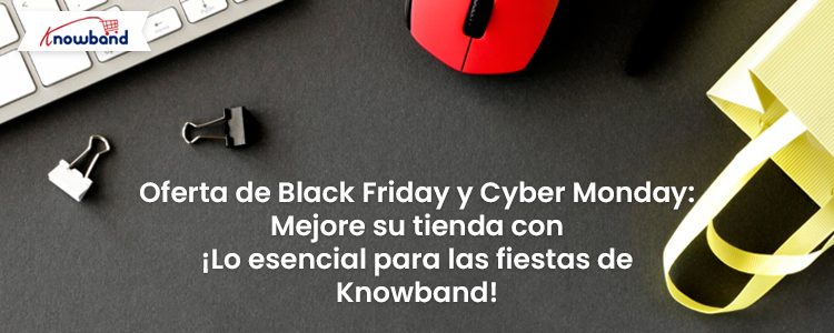 Ofertas de Black Friday y Cyber ​​Monday mejore su tienda con los artículos esenciales para las fiestas de Knowband