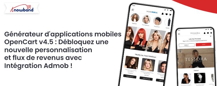 OpenCart Mobile App Builder v4.5 débloquez de nouvelles personnalisations et sources de revenus avec l'intégration d'Admob