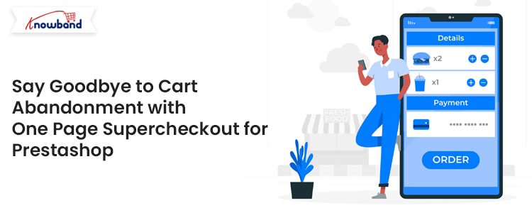 Say-Goodbye-to-Cart-Abandonment-with-One-Page-Supercheckout-for-Prestashop