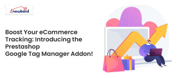 Boost Your eCommerce Tracking: Introducing the Prestashop Google Tag Manager Addon